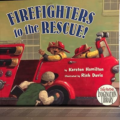 Firefighters to the Rescue
