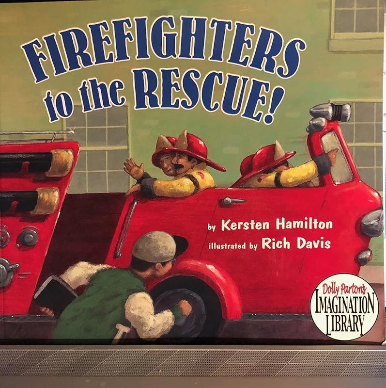 Firefighters to the Rescue by Kersten Hamilton