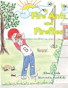 Fire Ants and Fireflies by Cheryl Cole