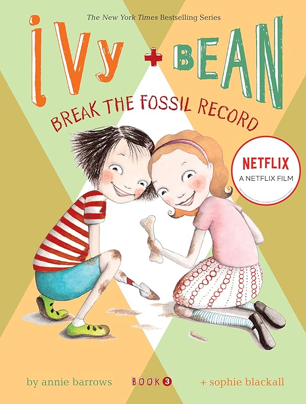 Break the Fossil Record (Ivy + Bean, Book 3) by Annie Barrows