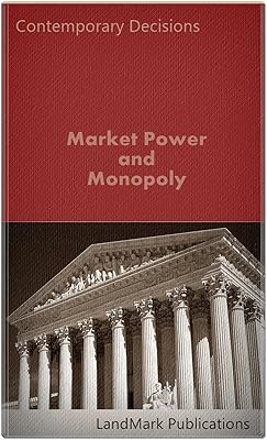 Market Power and Monopoly (Litigator Series)