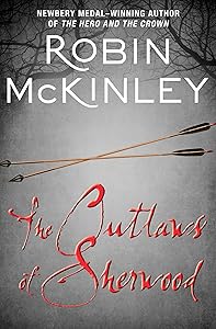 The Outlaws of Sherwood by Robin McKinley