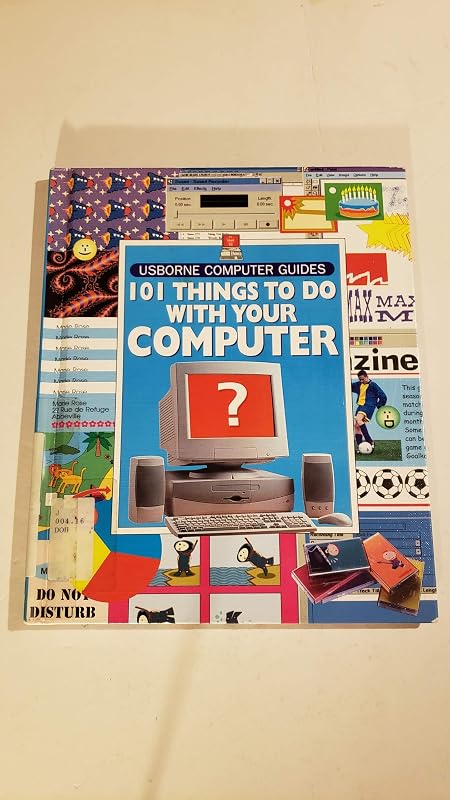 101 Things to Do With Your Computer (Usborne Computer Guides) by Gillian Doherty
