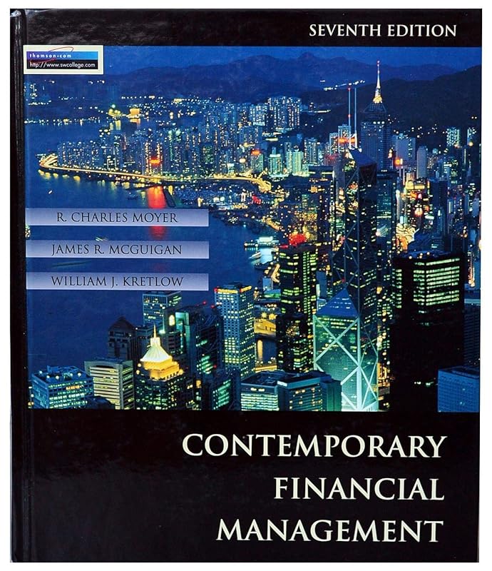 Study Guide for Contemporary Financial Management by R. Charles Moyer