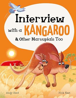 Interview with a Kangaroo: And Other Marsupials Too