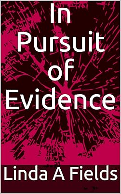 In Pursuit of Evidence