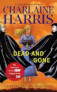 Dead and Gone: A Sookie Stackhouse Novel
