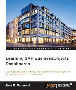 Learning SAP BusinessObjects Dashboards by Taha M. Mahmoud