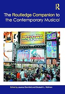 The Routledge Companion to the Contemporary Musical (Routledge Music Companions) by Jessica Sternfeld
