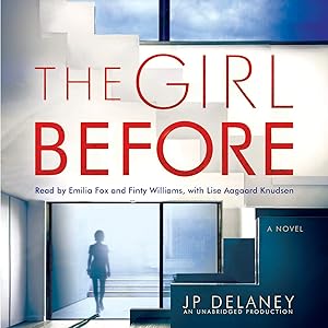 The Girl Before: A Novel by J. P. Delaney