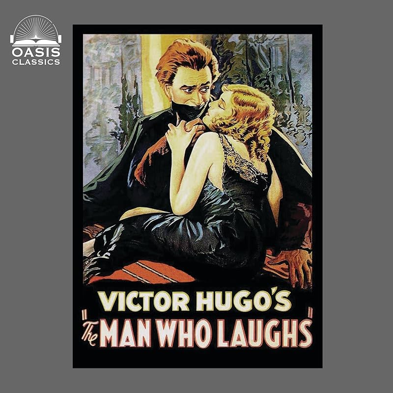 The Man Who Laughs: Oasis Classics by Victor Hugo