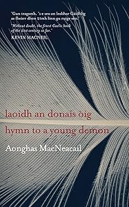 Laoidh an donais oig/Hymn to a Young Demon by Aonghas MacNeacail