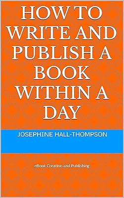 HOW TO WRITE AND PUBLISH A BOOK WITHIN A DAY