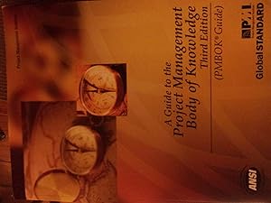 A Guide to the Project Management Body of Knowledge, Third Edition