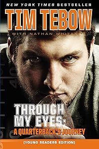 Through My Eyes: A Quarterback's Journey, Young Reader's Edition