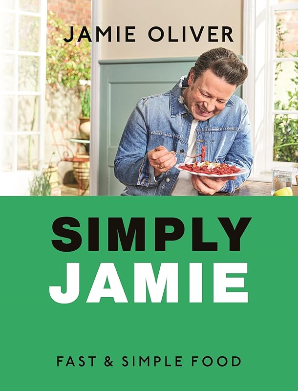 Simply Jamie: Fast & Simple Food [American Measurements] by Jamie Oliver