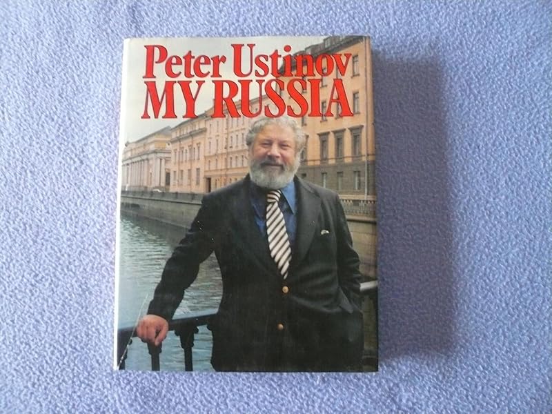 My Russia by Peter Ustinov