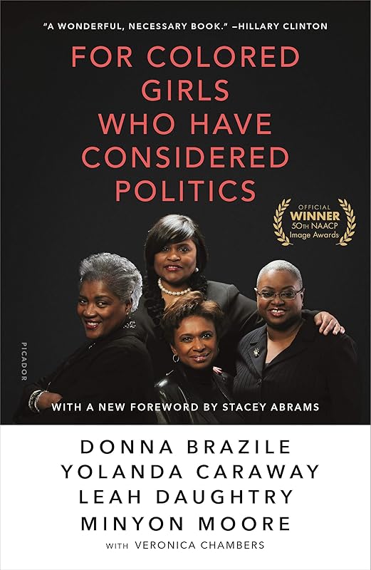 For Colored Girls Who Have Considered Politics by Donna Brazile