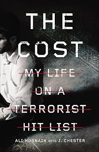 The Cost: My Life on a Terrorist Hit List by Ali Husnain
