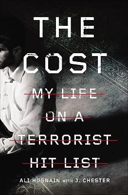 The Cost: My Life on a Terrorist Hit List