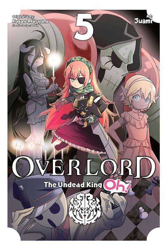 Overlord: The Undead King Oh!, Vol. 5 by Kugane Maruyama