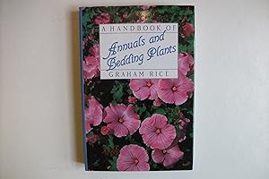 Handbook of Annuals and Bedding Plants by G. Rice