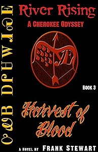 Harvest Of Blood (Book Three of The River Rising Trilogy 3)