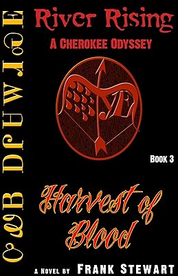Harvest Of Blood (Book Three of The River Rising Trilogy 3)