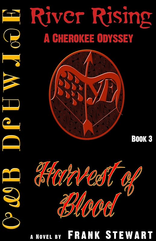 Harvest Of Blood (Book Three of The River Rising Trilogy 3) by Frank Stewart