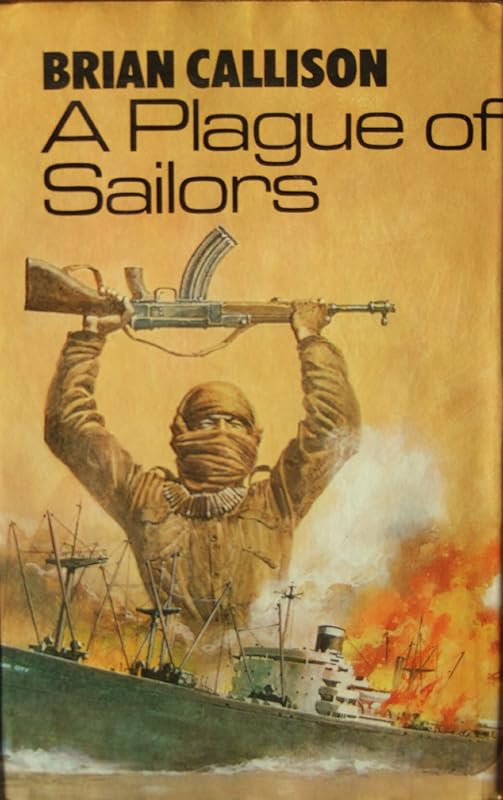 A PLAGUE OF SAILORS (The Brevet Cable chronicles Book 1) by Brian Callison