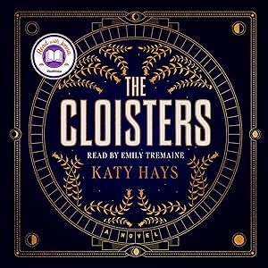 The Cloisters: A Novel by Katy Hays