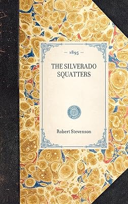 Silverado Squatters (Travel in America)