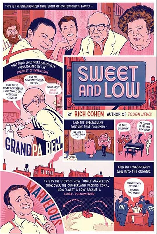 Sweet and Low by Rich Cohen