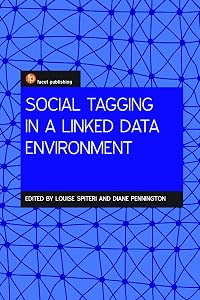 Social Tagging For Linking Data Across Environments: A New Approach To Discovering Information Online by Louise F. Spiteri