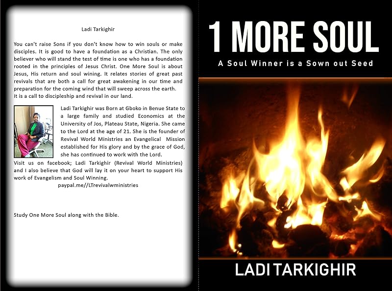 1 MORE SOUL: A Soul Winner is a Sown-Out Seed by LADI TARKIGHIR