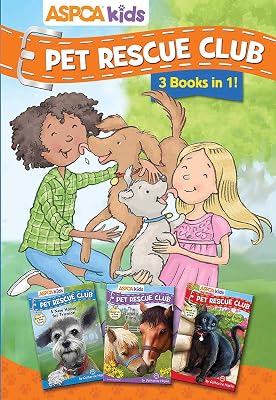 ASPCA kids: Pet Rescue Club Collection: Books 1- 3