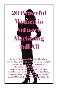 20 Powerful Women in Network Marketing Tell All: Volume 1 by Deborah Drummond