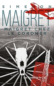 Maigret chez le coroner (French Edition)