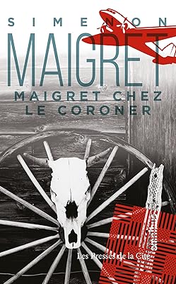 Maigret chez le coroner (French Edition)