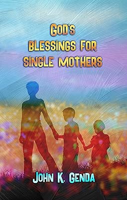 God's Blessings For A Single Mother
