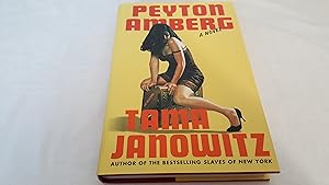 Peyton Amberg: A Novel by Tama Janowitz