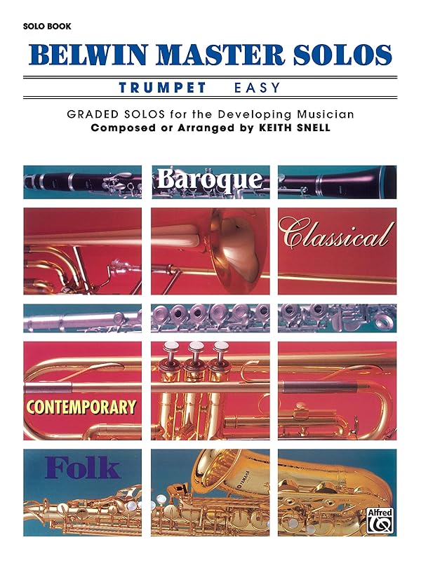 Belwin Master Solos (Trumpet), Vol 1: Easy (Belwin Master Solos, Vol 1) by Keith Snell