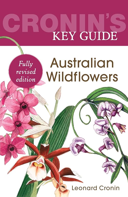 Cronin's Key Guide to Australian Wildflowers (Cronin's Key Guides) by Leonard Cronin