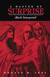 A Master of Surprise: Mark Interpreted