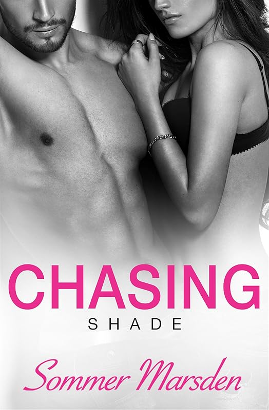 Chasing Shade by Sommer Marsden