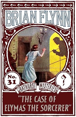 The Case of Elymas the Sorcerer: An Anthony Bathurst Mystery (The Anthony Bathurst Mysteries Book 31)