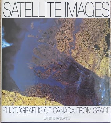 Satellite Images: Photographs of Canada from Space