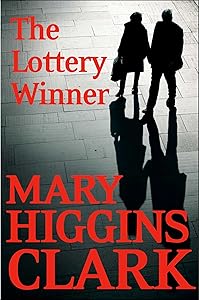 The Lottery Winner: Alvirah and Willy Stories