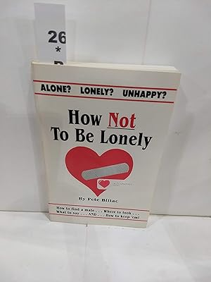 How Not to Be Lonely