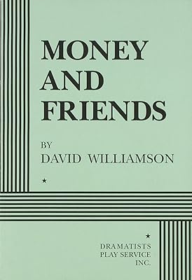 Money and Friends - Acting Edition (Acting Edition for Theater Productions)